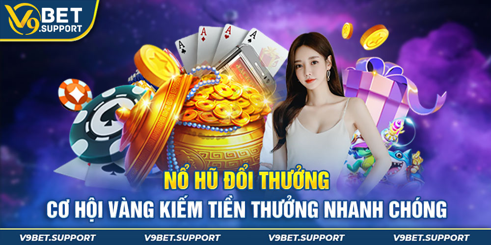 No-Hu-Doi-Thuong-Co-Hoi-Vang-Kiem-Tien-Thuong-Nhanh-Chong