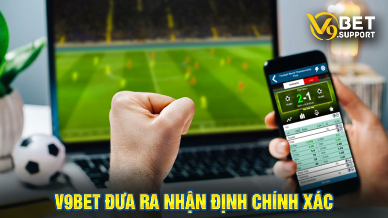 V9bet là trang soi kèo bóng đá uy tín bậc nhất