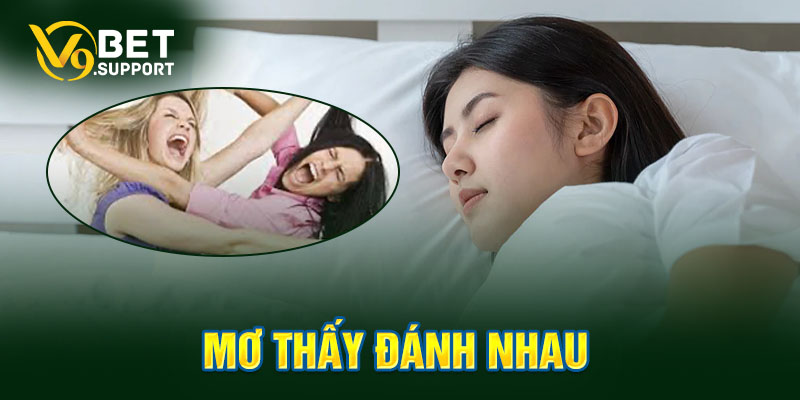 mơ thấy đánh nhau