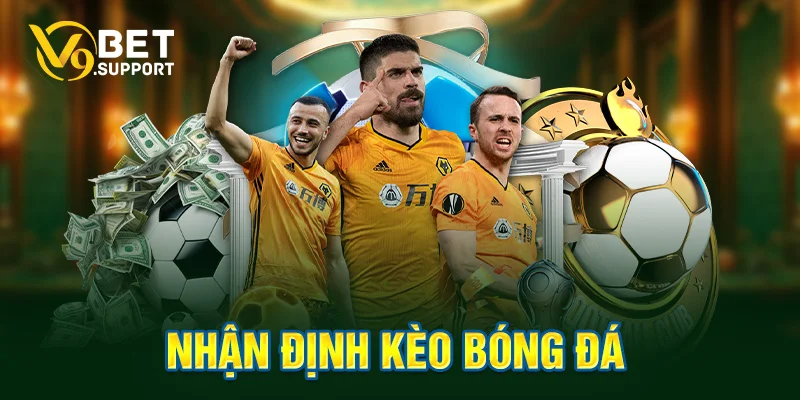 nhận định kèo bóng đá
